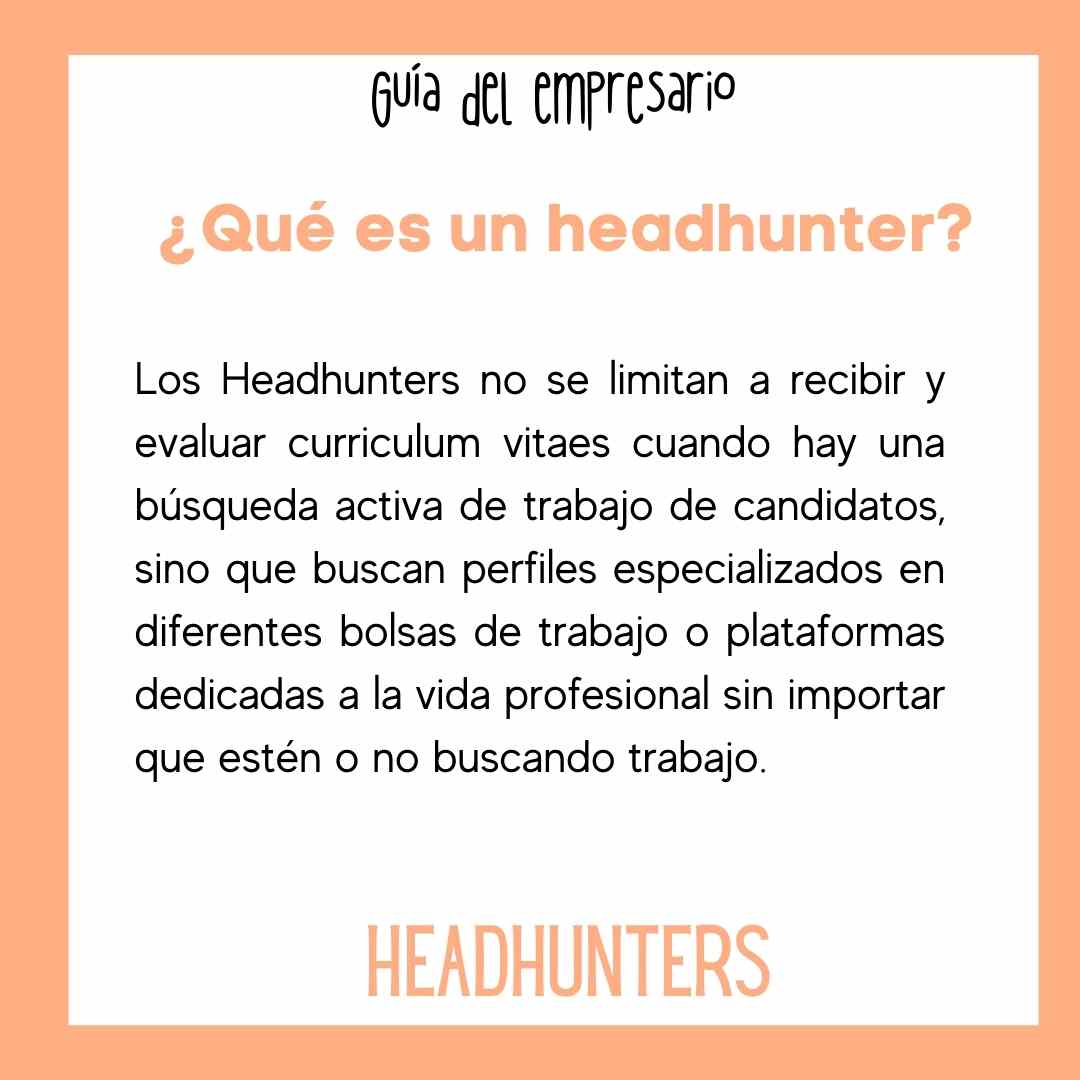 ¿Qué es un headhunter?