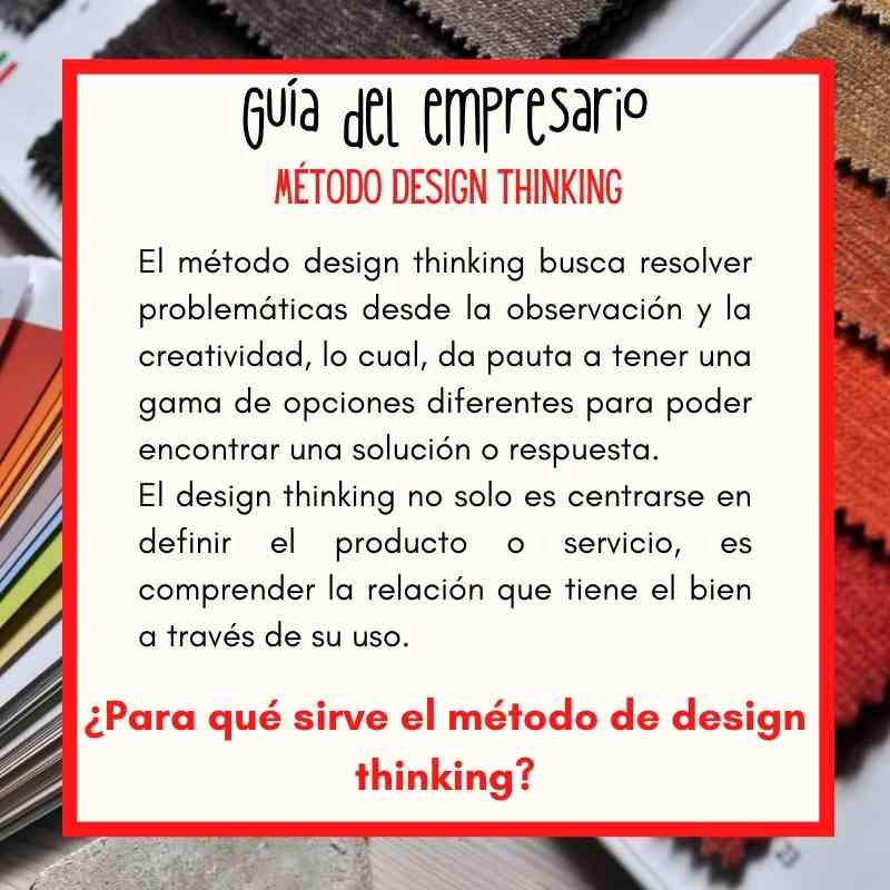 ¿Para qué sirve el método de design thinking?