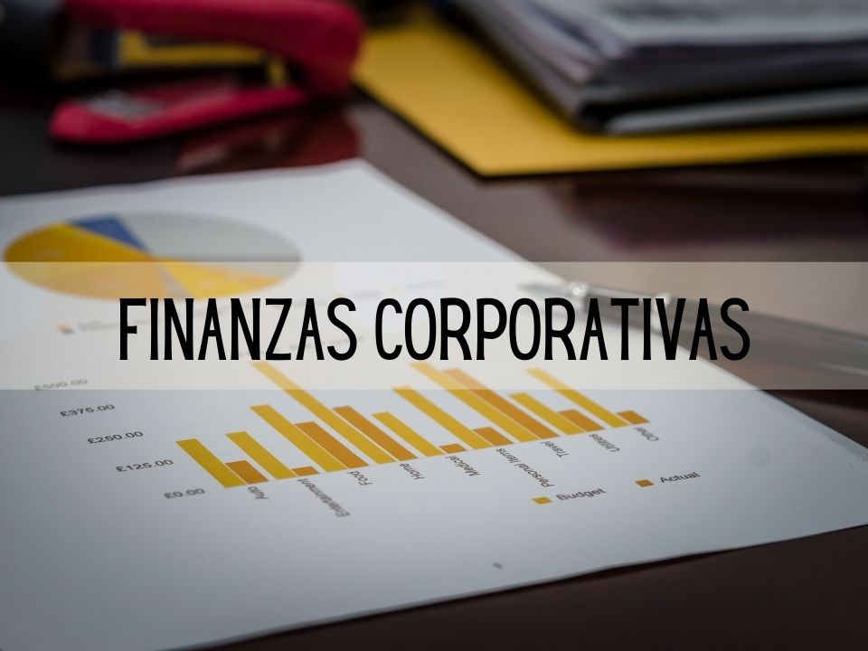 Finanzas corporativas ▷ Qué es, Ejemplos 【 2023 】