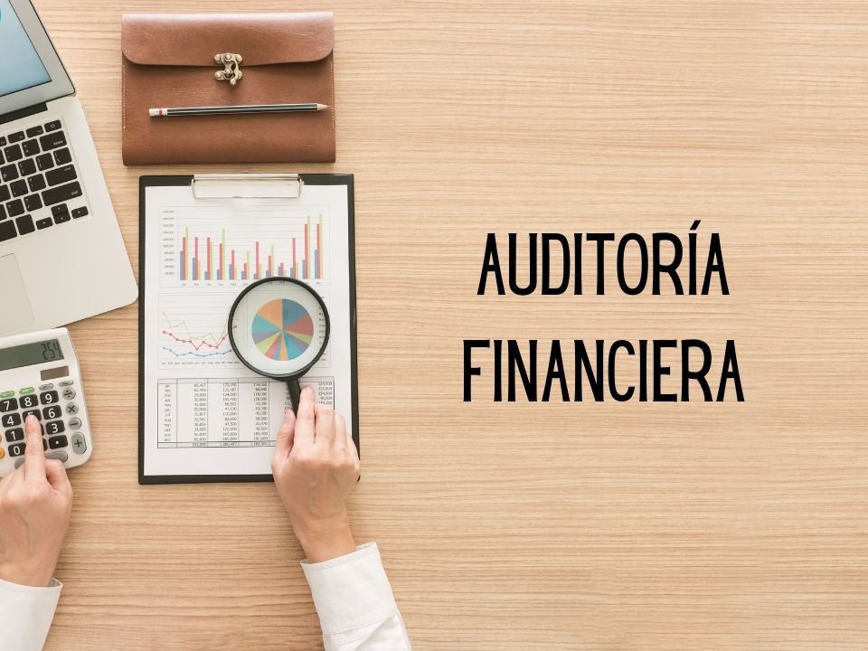 Auditoria financiera ▷ Qué es, Ejemplos 【 2023 】