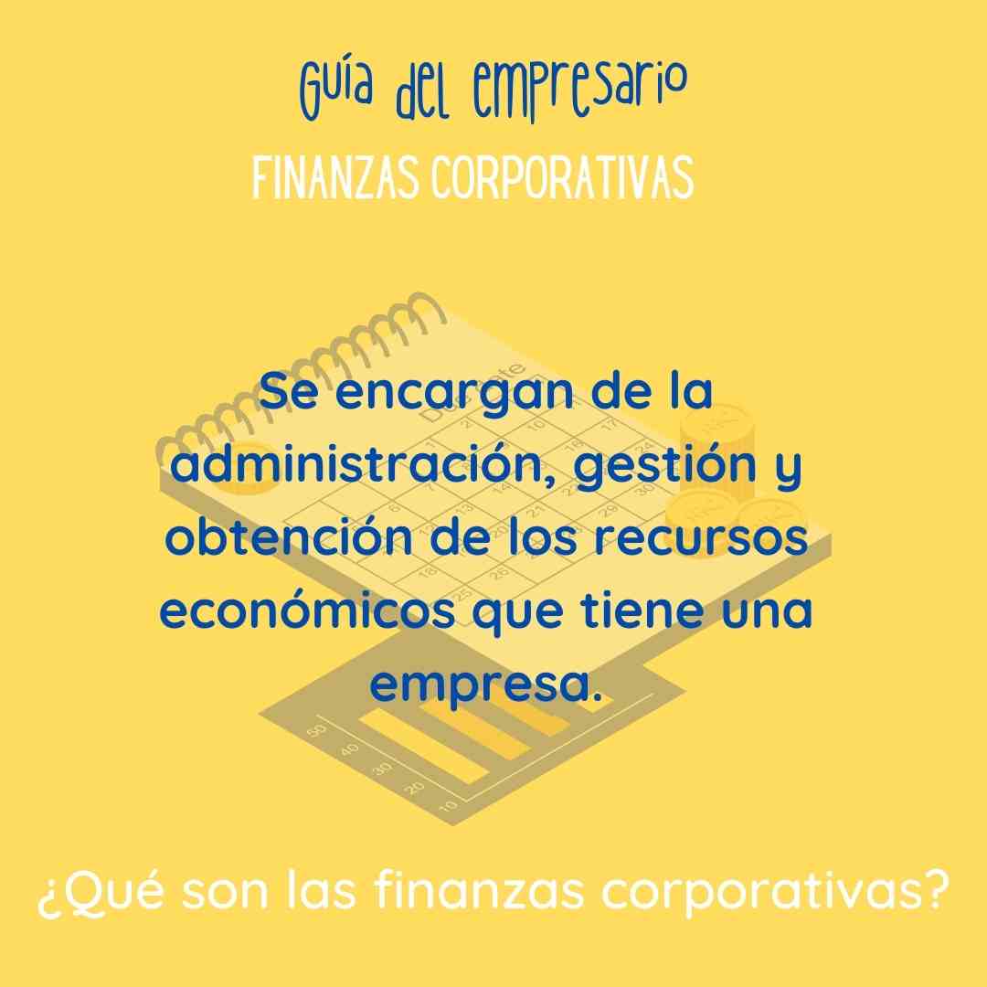 ¿Qué son las finanzas corporativas?